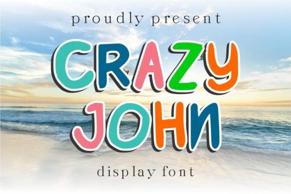 Crazy John: A Playful Display Font for Digital Branding