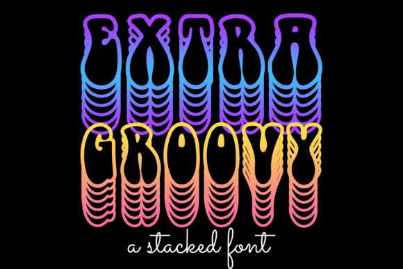 Extra Groovy: The Font That Elevates Your Campaigns