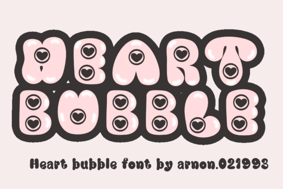 Heart Bubble Font Review for Playful Branding