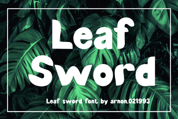 Leaf Sword: A Display Font That Elevates Digital Design