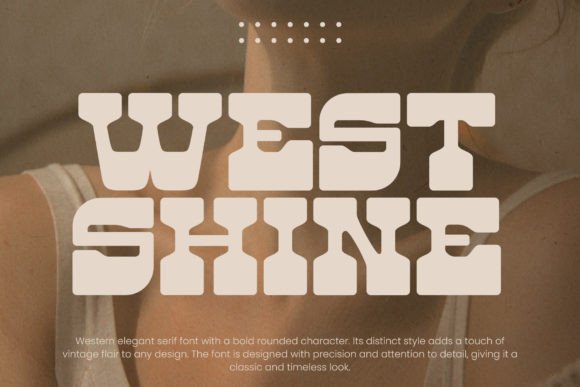 West Shine: The Perfect Retro Display Font for Handmade Crafts